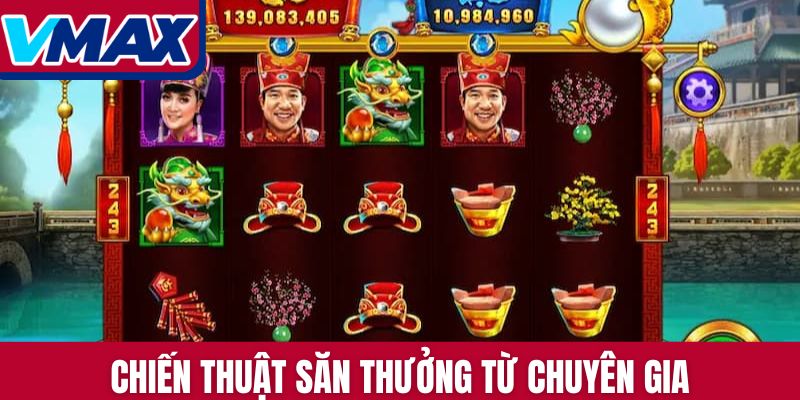 Chiến thuật săn thưởng từ chuyên gia