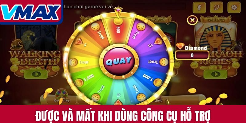 Được và mất khi dùng công cụ hỗ trợ