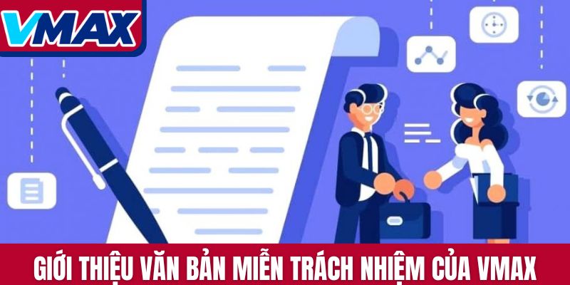Giới thiệu văn bản miễn trách nhiệm của Vmax