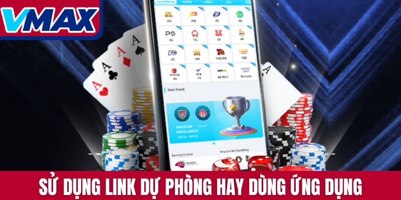Sử dụng link dự phòng hay dùng ứng dụng