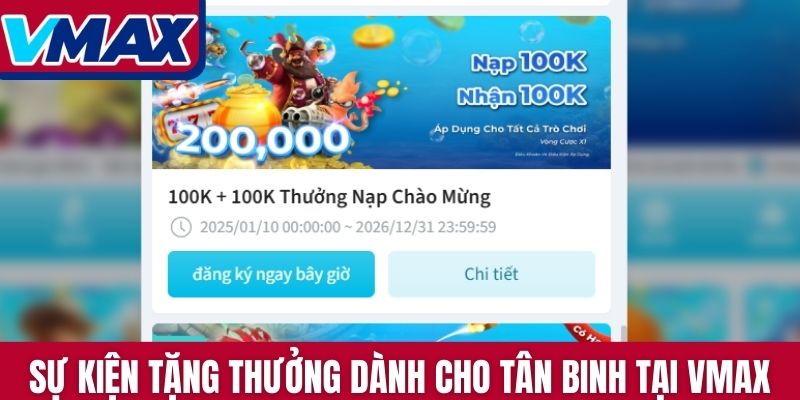 Sự kiện tặng thưởng dành cho tân binh tại VMAX