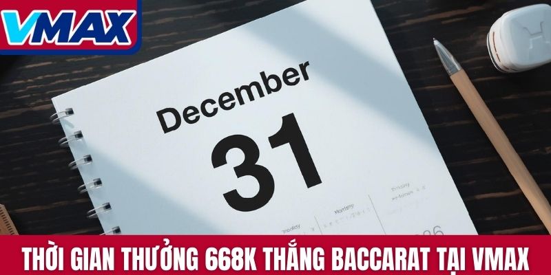 Thời gian thưởng 668K chuỗi thắng Baccarat tại VMAX