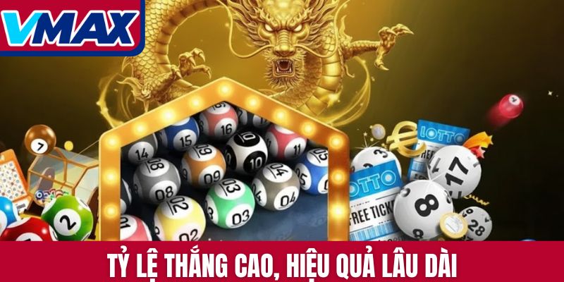 Tỷ lệ thắng cao, hiệu quả lâu dài