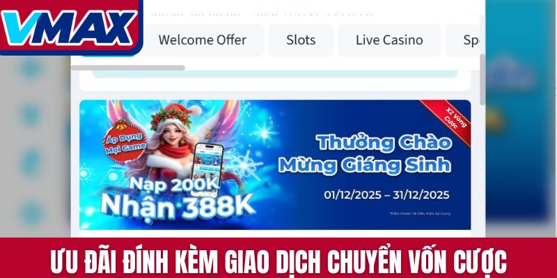 Ưu đãi đính kèm giao dịch chuyển vốn cược
