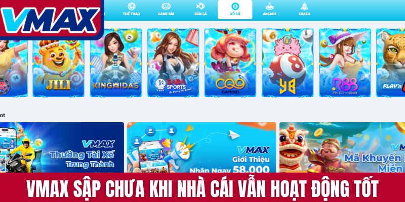 VMAX sập chưa khi nhà cái vẫn hoạt động tốt